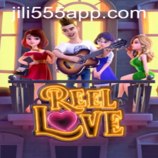 Explore the Exciting World of ReelLove with JILI555